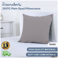 Dreamaker 250Tc Plain Dyed European Pillowcase - 65X65Cm Oyster